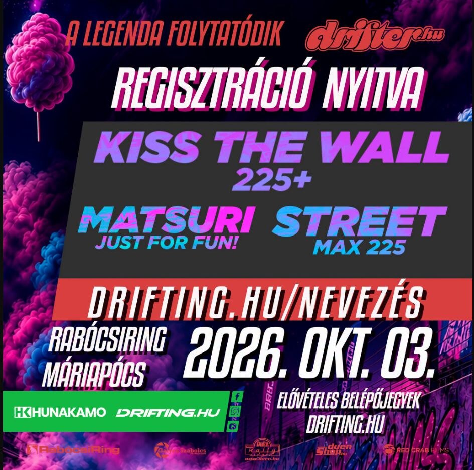 KISS THE WALL DRIFT – Rabócsi ring, Máripócs